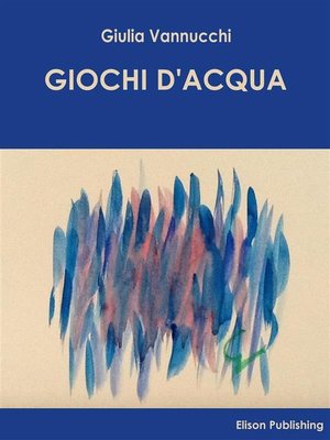 cover image of Giochi d'acqua